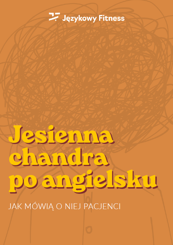 Okładka PDF: Jesienna chandra po angielsku. Jak mówią o niej pacjenci.